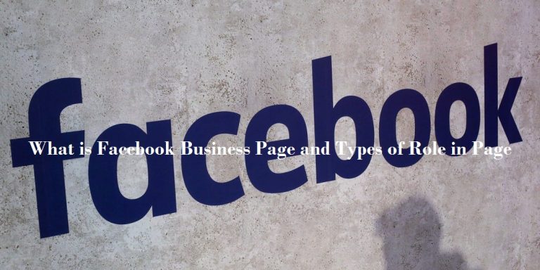 Whats is a Facebook Business Page and Different Roles on Facebook Page