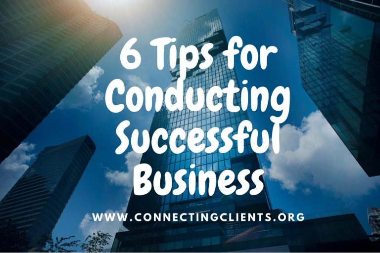 6 Tips for Conducting Successful Business