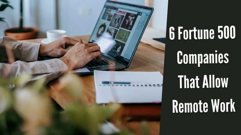 6 Fortune 500 Companies Allowing Remote Work