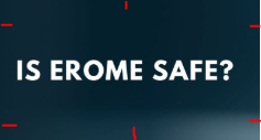 Is Erome Safe?