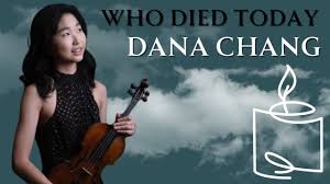 dana chang violin cause of death​